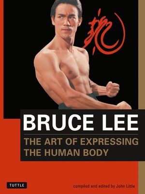 cover image of Bruce Lee the Art of Expressing the Human Body